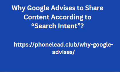 Why Google Advises to Share Content According to “Search Intent”?