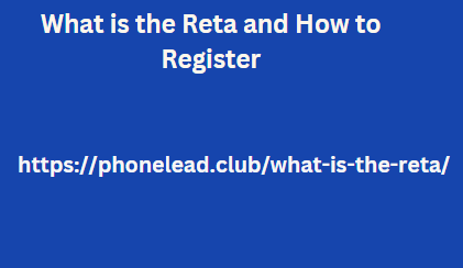 What is the Reta and How to Register